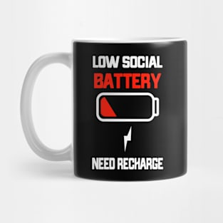 Low Social Battery Need Recharge Introvert Mug